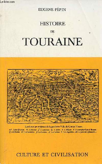 Histoire de Touraine - Collection les vieilles provinces de France.