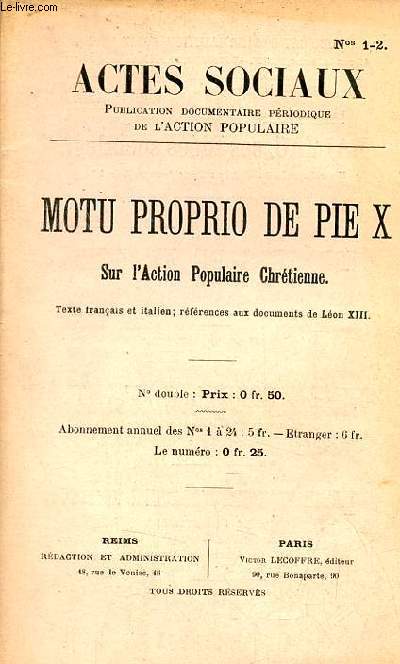 Actes sociaux n1-2 - Motu proprio de Pie X sur l'action populaire chrtienne.