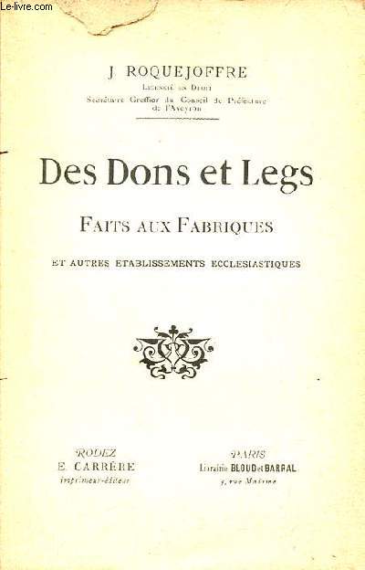 Des dons et legs faits aux fabriques et autres tablissements ecclsiastiques.