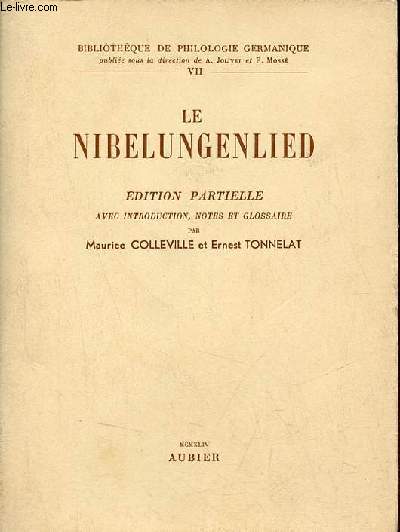 Le Nibelungenlied - Collection bibliothque de philologie germanique nVII.