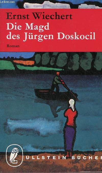 Die Magd des Jrgen Doskocil - roman - Ullstein buch nr.401.