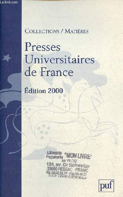 Catalogue collections/matières Presses Universitaires de France édition 2000.