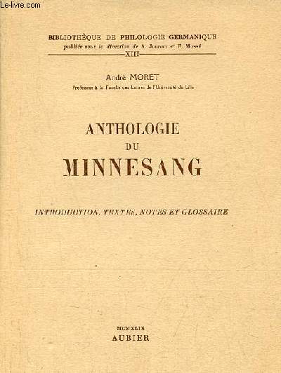Anthologie du Minnesang - Collection Bibliothque de philologie germanique nXIII.