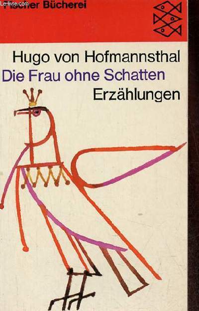 Die frau ohne schatten - Erzhlungen.