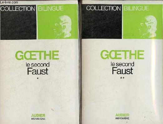 Le second Faust - en 2 tomes - Tomes 1 + 2 - Collection bilingue des classiques trangers.