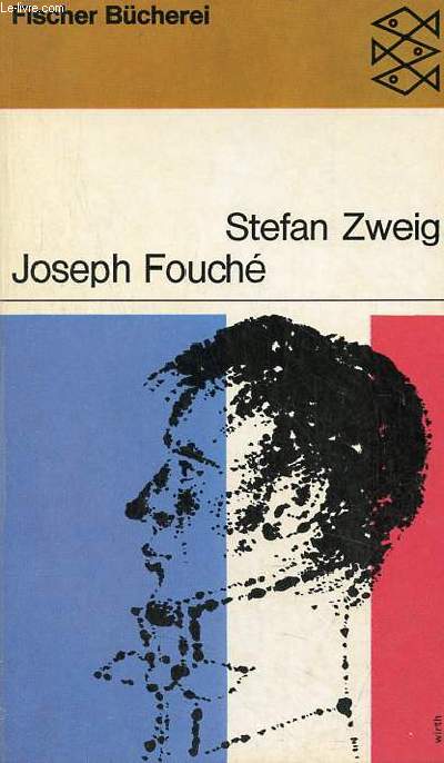 Joseph Fouch bildnis eines politischen menschen.