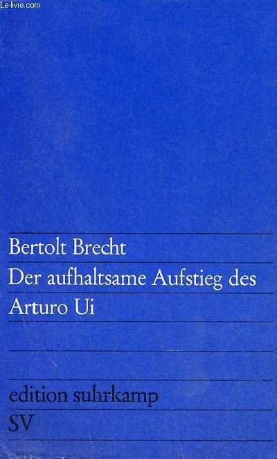 Der aufhaltsame Aufstieg des Arturo Ui.