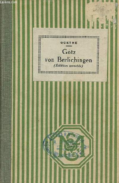 Gtz von Berlichingen (dition annote) - Nouvelle collection d'auteurs allemands.