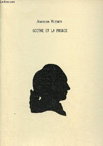 Goethe et la France.