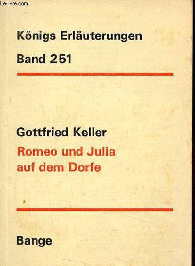 Romeo und Julia auf dem Dorfe - 5.auflage - Knigs Erluterungen band 251.