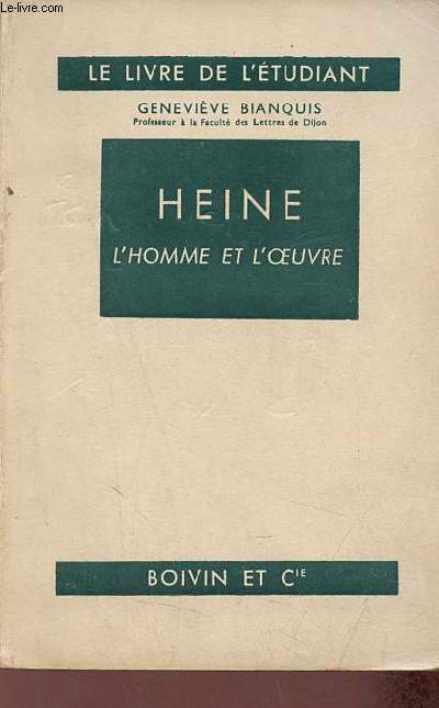 Henri Heine l'homme et l'oeuvre - Collection le livre de l'tudiant n23.