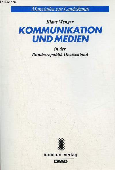 Kommunikation und medien in der Bundesrepublik Deutschland - Materialien zur landeskunde.