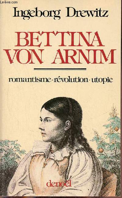 Bettina von Arnim - romantisme - rvolution - utopie.