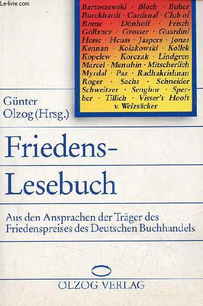 Friedens-Lesebuch aus den ansprachen der trger des friedenspreises des deutschen buchhandels - Geschichte und staat band 280.