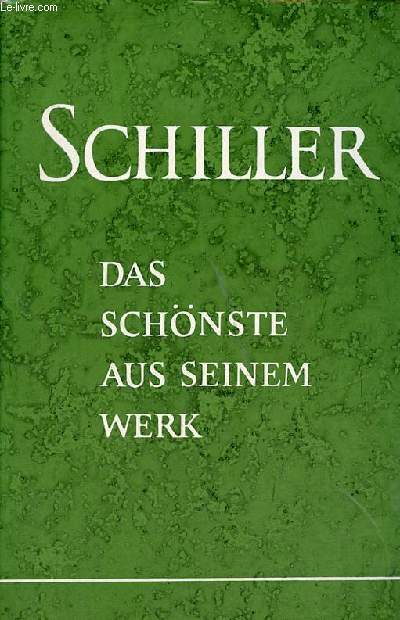 Schiller das schönste aus seinem werk.
