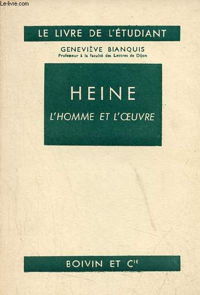 Heine l'homme et l'oeuvre - Collection le livre de l'tudiant.