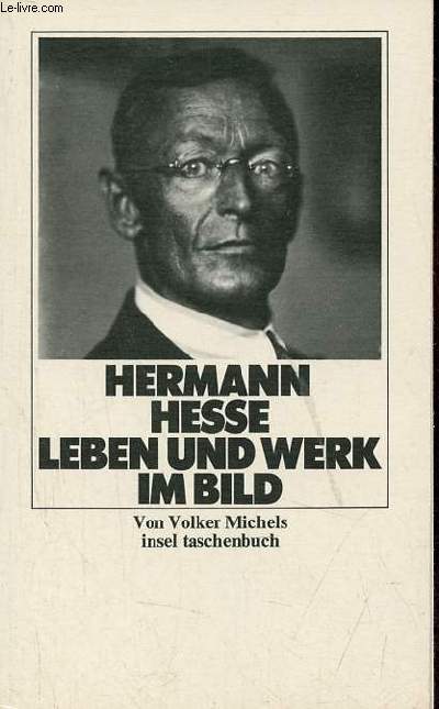 Hermann Hesse leben und werk im bild.