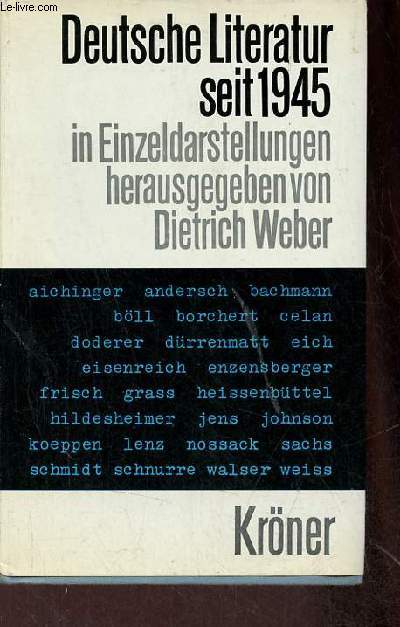 Deutsche literatur seit 1945 in einzeldarstellungen - Krners taschenausgabe band 382.