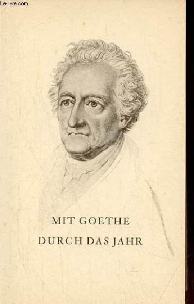 Mit Goethe durch das jahr ein kalender fr das jahr 1960.