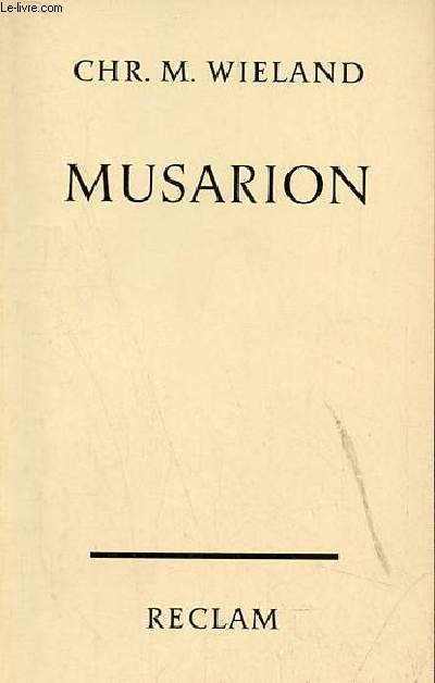Musarion oder die philosophie der grazien ein gedicht in drei bchern - Universal-Bibliothek nr.95.