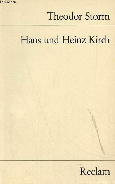 Hans und Heinz Kirch - novelle - Universal-Bibliothek nr.6035.
