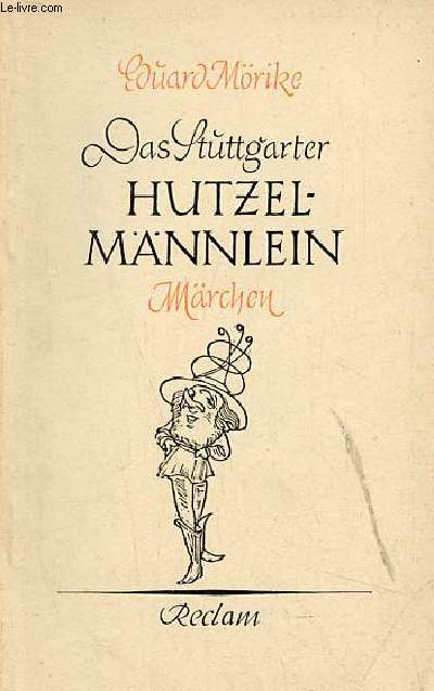 Das Stuttgarter hutzelmnnlein - ein mrchen - Universal-Bibliothek nr.4755.