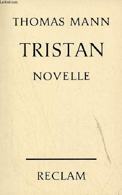 Tristan - novelle - Universal-Bibliothek nr.6431.