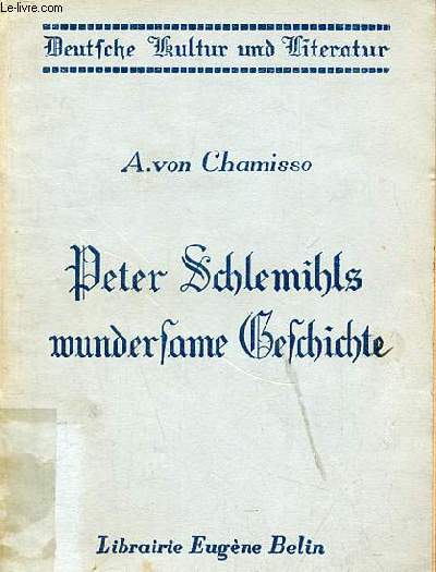 Peter Schlemihls wundersame geschichte - Collection d'auteurs allemands / deutsche kultur und literatur.
