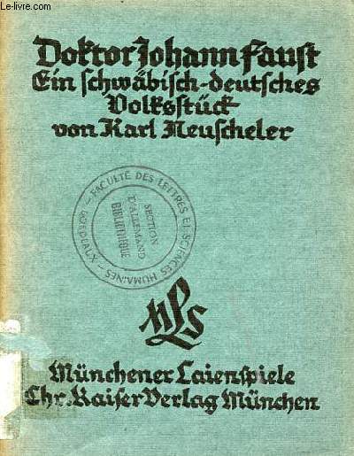 Doktor Johann Faust - Ein schwbisch-deutsches Volksstck - Mnchener Laienspiele, Heft 19.