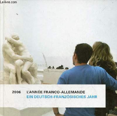 L'Anne franco-allemande / ein deutsch-franzsisches jahr 2006.