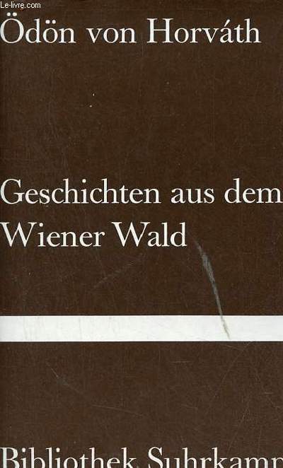 Geschichten aus dem Wiener Wald - Bibliothek Suhrkamp nr.247.