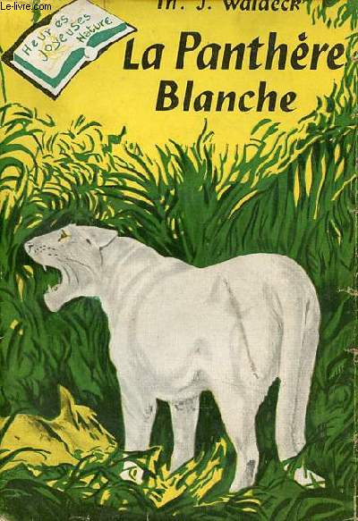 La panthre blanche - Collection heures joyeuses nature.