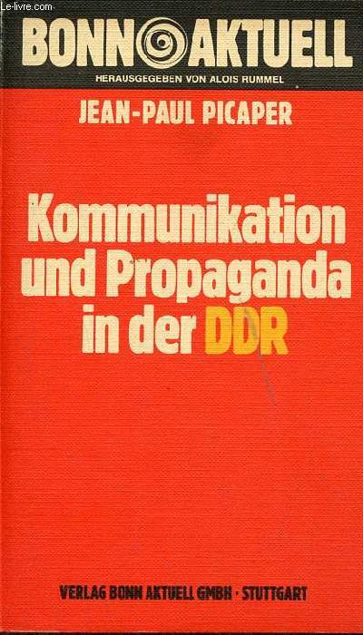 Kommunikation und Propaganda in der DDR - Bonn Aktuell.