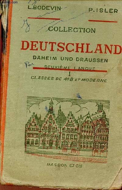 Daheim und Draussen - Deuxime langue I classe de 4e B et moderne - Enseignement du seconde degr programme 1944 - Collection Deutschland.