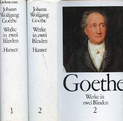 Johann Wolfgang Goethe werke in zwei bnden - Band 1 + Band 2.