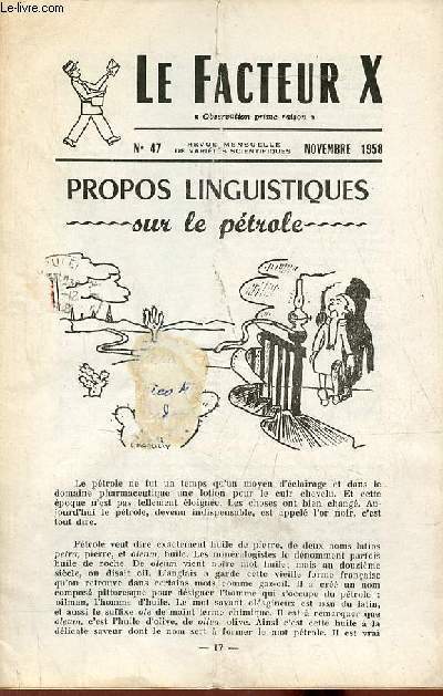 Le Facteur X n47 novembre 1958 - Propos linguistiques sur le ptrole - mathmatiques et biologie - ce qu'un astronome de la marine pouvait voir du haut de l'hotel de cluny - petite histoire et petite gographie de Paris - problmes  chercher etc.