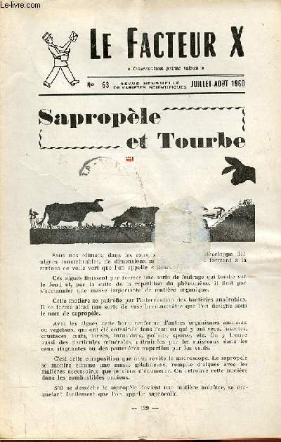 Le Facteur X n63 juillet-aot 1960 - Sapropde et Tourbe - la plus longue clipse du ciel - le capillarite - quelques propos sur la dsignation de l'eau - devinez un nombre effac - problmes  chercher un peu tout seul - observations astronomiques etc.
