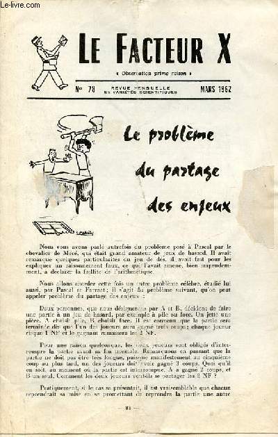 Le Facteur X n78 mars 1962 - Le problme du partage des enjeux - sur l'origine du suffixe savant IDE - les ensembles - la cramique (suite et fin) - les dbouchs du baccalaurat - Robert Grandsaignes d'Hauterite - problmes  chercher un peu tout seul.
