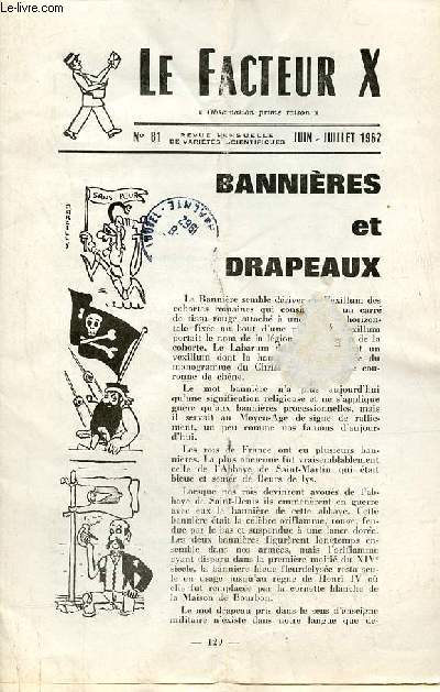 Le Facteur X n81 juin-juillet 1962 - Bannires et drapeaux -  propos du mot distance - cadran mobile des heures et des dates dans le monde - pour les cruciverbistes - loi de composition interne (suite) - et voici des solutions - le courrier.