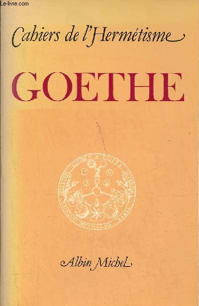 Cahiers de l'Hermtisme - Goethe.