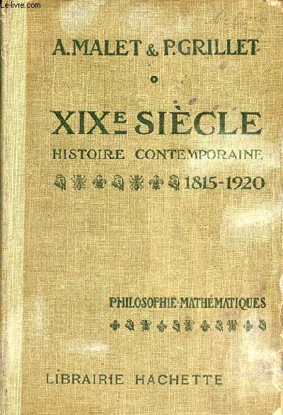 XIXe sicle histoire contemporaine (1815-1920) - Philosophie - Mathmatiques - Nouvelle dition comprenant l'histoire de la grande guerre par Jules Isaac.