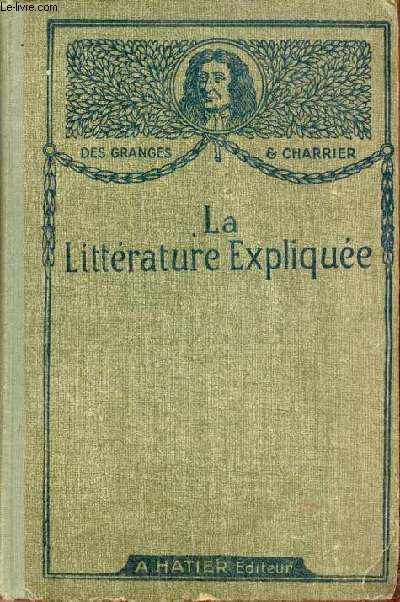 La littrature explique notions d'histoire littraire - morceaux choisis - modles de lecture explique - questions d'examen - Nouvelle dition (11e).