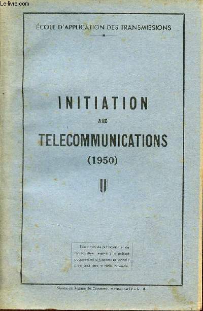 Initiation aux tlcommunications (1950) - Ecole d'application des transmissions.