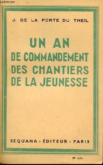 Un an de commandement des chantiers de la jeunesse.