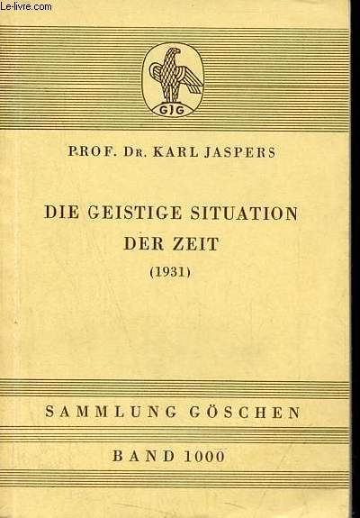 Die geistige situation der zeit - Sammlung gschen band 1000.