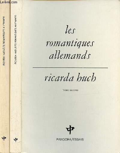 Les romantiques allemands - En deux tomes - Tomes 1 + 2 - envoi de Jean Brejoux.