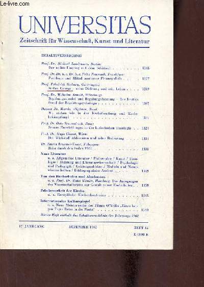 Universitas zeitschrift fr wissenschaft,Kunst und Literatur heft 12 17.jahrgang dezember 1962 - Der rechte umgang mit dem Schicksal Prof Dr.Michael Landmann Berlin - probleme und mittel moderner finanzpolitik Prof.Dr.Dr.h.c.Dr.h.c. Fritz Neumark etc.