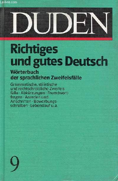 Duden Richtiges und gutes Deutsch wrterbuch der sprachlichen zweifelsflle - Duden band 9.