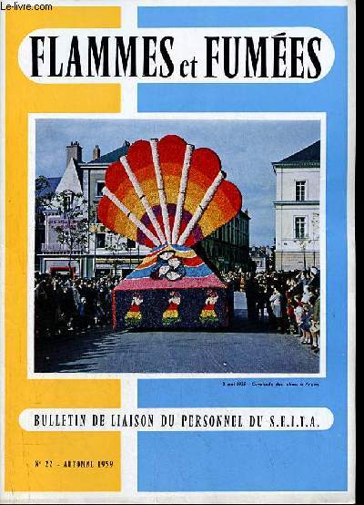 Flammes et fumes n22 automne 1959 - La production ptrolire en France et dans les territoires d'outre-mer - dbarquement de tabacs d'Algrie  Nantes - en Touraine, le Service de la Culture passe  l'action - nouvelles du seita - Metz - Tonneins etc.