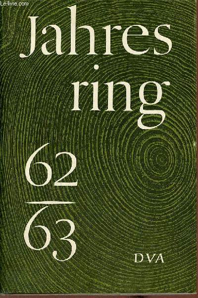 Jahresring 62/63 beitrge zur deutschen literatur und kunst der gegenwart.